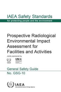 Cover image for Prospective Radiological Environmental Impact Assessment for Facilities and Activities