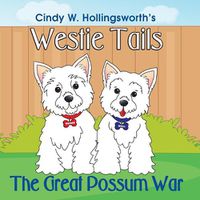 Cover image for Westie Tails-The Great Possum War