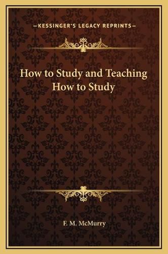 Cover image for How to Study and Teaching How to Study