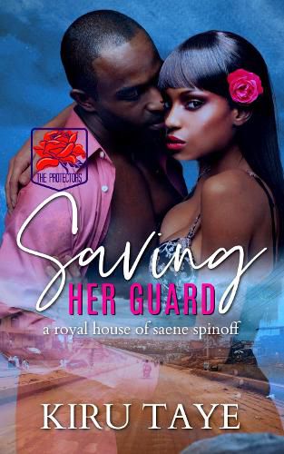 Cover image for Saving Her Guard: A Royal House of Saene spinoff