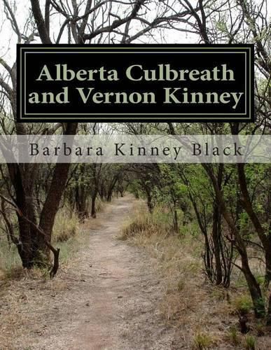 Cover image for Alberta Culbreath and Vernon Kinney: We are who we are because of who they were