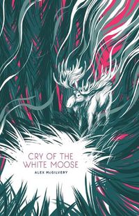 Cover image for Cry of the White Moose