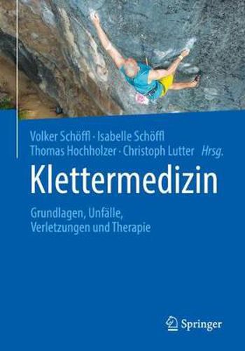 Cover image for Klettermedizin: Grundlagen, Unfalle, Verletzungen und Therapie