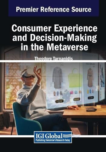 Cover image for Consumer Experience and Decision-Making in the Metaverse