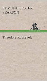 Cover image for Theodore Roosevelt