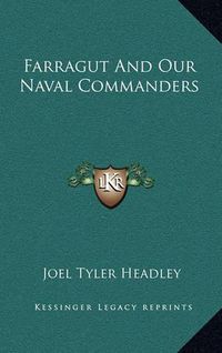 Cover image for Farragut and Our Naval Commanders