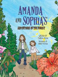 Cover image for Amanda and Sophia's Adventures in the Forest