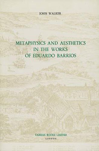 Cover image for Metaphysics and Aesthetics in the Works of Eduardo Barrios