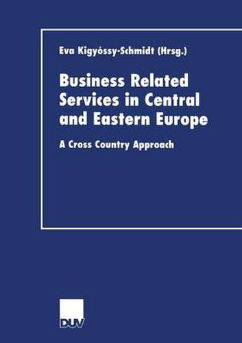 Cover image for Business Related Services in Central and Eastern Europe: A Cross Country Approach