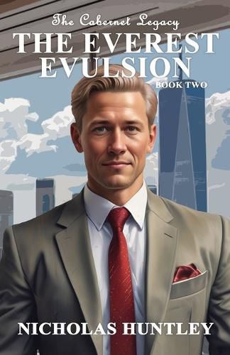 Cover image for The Cabernet Legacy - Book 2 - The Everest Evulsion