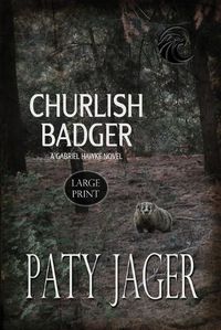 Cover image for Churlish Badger Large Print