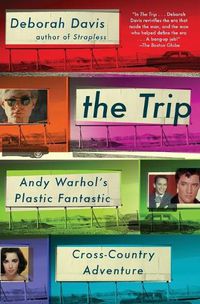 Cover image for Trip: Andy Warhol's Plastic Fantastic Cross-Country Adventure