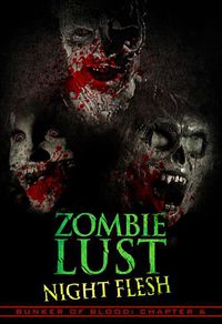 Cover image for Bunker Of Blood 6: Zombie Lust Night Flesh