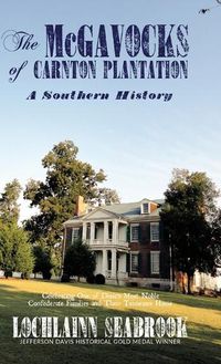 Cover image for The McGavocks of Carnton Plantation: A Southern History