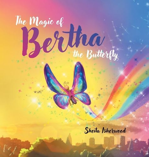 Cover image for The Magic of Bertha the Butterfly
