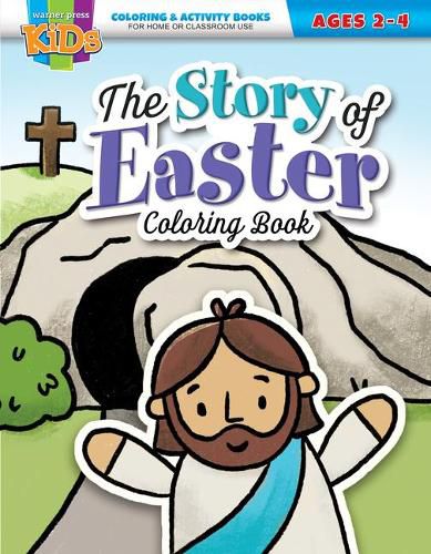 Cover image for The Story of Easter Coloring Book - E4857: Coloring Activity Books - Easter - Ages 2-4