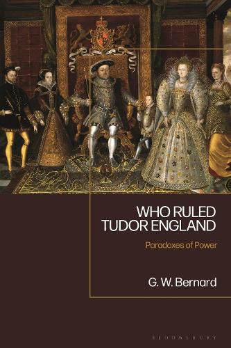 Cover image for Who Ruled Tudor England: Paradoxes of Power