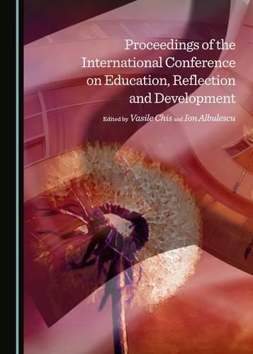 Cover image for Proceedings of the International Conference on Education, Reflection and Development