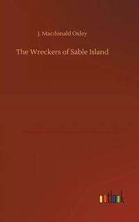 Cover image for The Wreckers of Sable Island