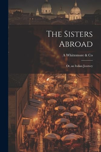 Cover image for The Sisters Abroad