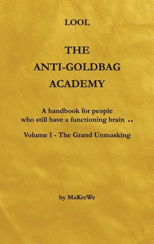 Cover image for The Anti-Goldbag Academy