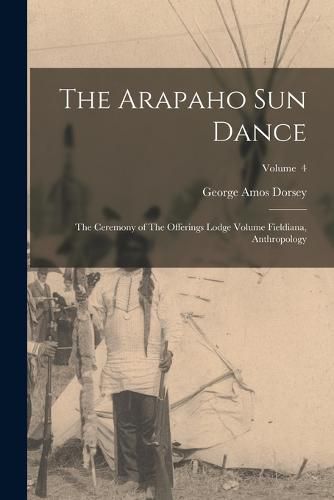 The Arapaho sun Dance