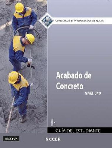 Concrete Finishing Trainee Guide in Spanish, Level 1 (International Version)