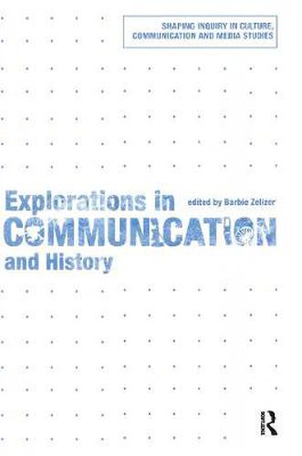 Cover image for Explorations in Communication and History