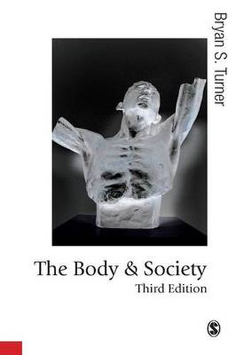 Cover image for The Body and Society: Explorations in Social Theory