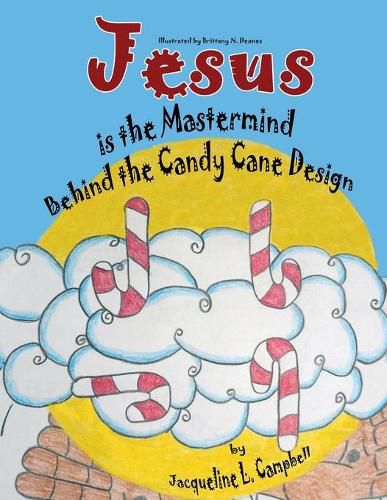 Cover image for Jesus is the Mastermind Behind the Candy Cane Design