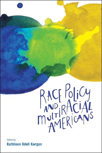 Cover image for Race Policy and Multiracial Americans