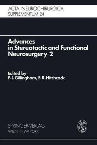 Cover image for Advances in Stereotactic and Functional Neurosurgery 2: Proceedings of the 2nd Meeting of the European Society for Stereotactic and Functional Neurosurgery, Madrid 1975