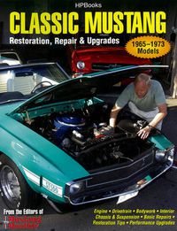 Cover image for Classic Mustang: Restoration, Repair and Upgrades
