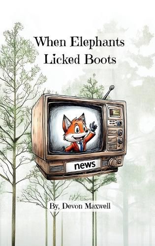 Cover image for When Elephants Licked Boots