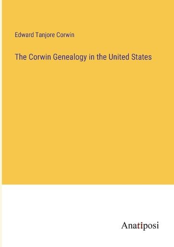 Cover image for The Corwin Genealogy in the United States