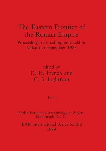 Cover image for The Eastern Frontier of the Roman Empire, Part ii