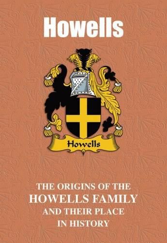 Howells: The Origins of the Howells Family and Their Place in History