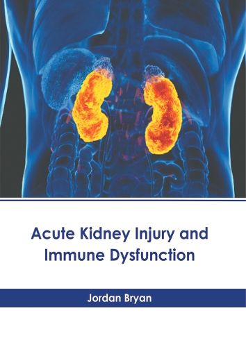Cover image for Acute Kidney Injury and Immune Dysfunction