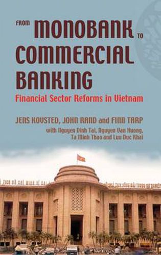 Cover image for From Monobank to Commercial Banking: Financial Sector Reforms in Vietnam