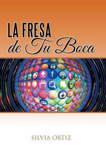 La fresa de tu boca