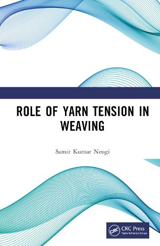 Cover image for Role of Yarn Tension in Weaving