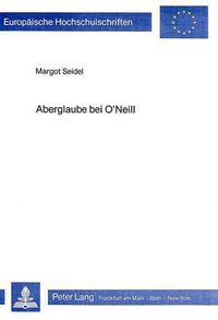 Cover image for Aberglaube Bei O'Neill