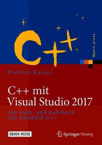 Cover image for C++ mit Visual Studio 2017: Ein Fach- und Lehrbuch fur Standard-C++