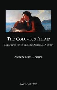 Cover image for The Columbus Affair: Imperatives for an Italian/American Agenda