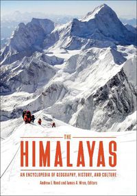 Cover image for The Himalayas: An Encyclopedia of Geography, History, and Culture