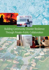 Cover image for Building Community Disaster Resilience Through Private-Public Collaboration