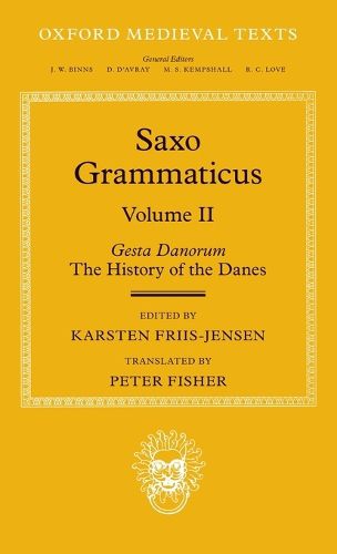 Cover image for Saxo Grammaticus (Volume II): Gesta Danorum: The History of the Danes