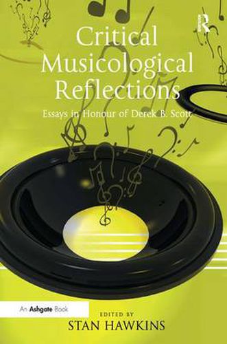 Cover image for Critical Musicological Reflections: Essays in Honour of Derek B. Scott