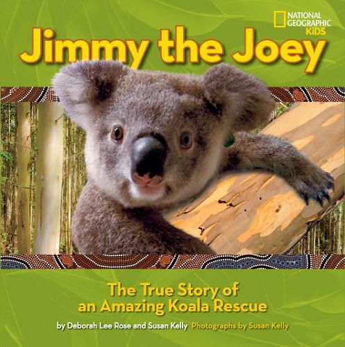 Cover image for Jimy The Joey: The True Story of an Amazing Koala Rescue