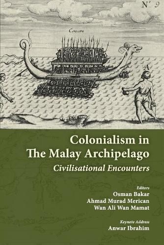 Cover image for Colonialism in the Malay Archipelago: Civilisational Encounters